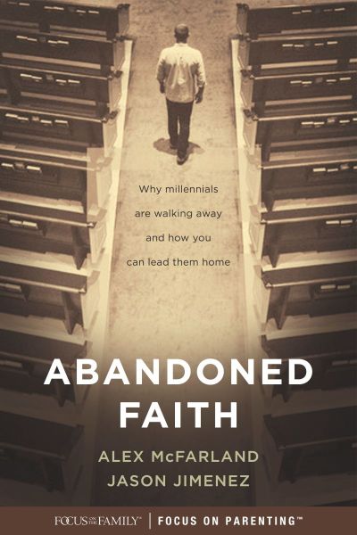 Abandoned Faith, by Alex McFarland and Jason Jimenez