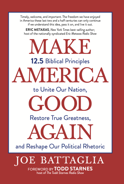 Book cover for Make America Good Again: 12.5 Biblical Principles to Unite Our Nation, Restore True Greatness, and Reshape Our Political Rhetoric.