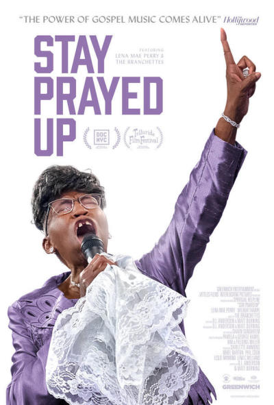 'Stay Prayed Up' film is a spirited celebration of 82-year-old Lena Mae Perry and her legendary North Carolina gospel group The Branchettes, 2022