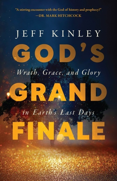 The 2023 book 'God's Grand Finale' by Jeff Kinley. 