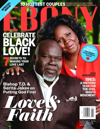 Bishop T.D. Jakes and wife Serita Jakes graced the February 2013 cover of EBONY magazine.