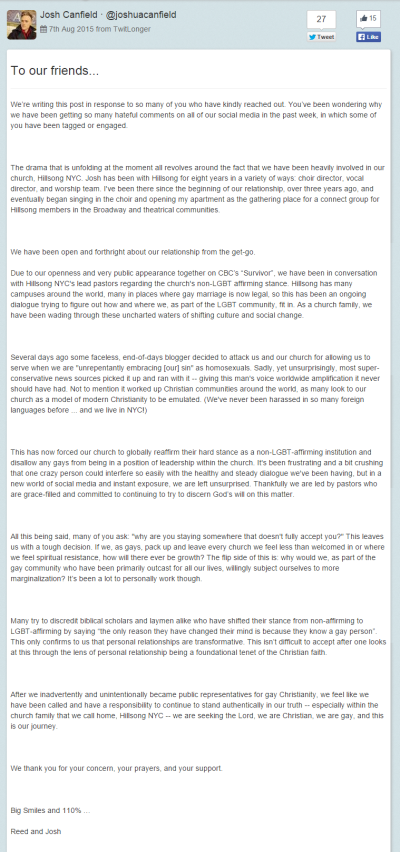Josh Canfield and Reed Kelly, two openly gay men who are also engaged, published a statement online about their relationship with Hillsong Church in New York City, on August 7, 2015.