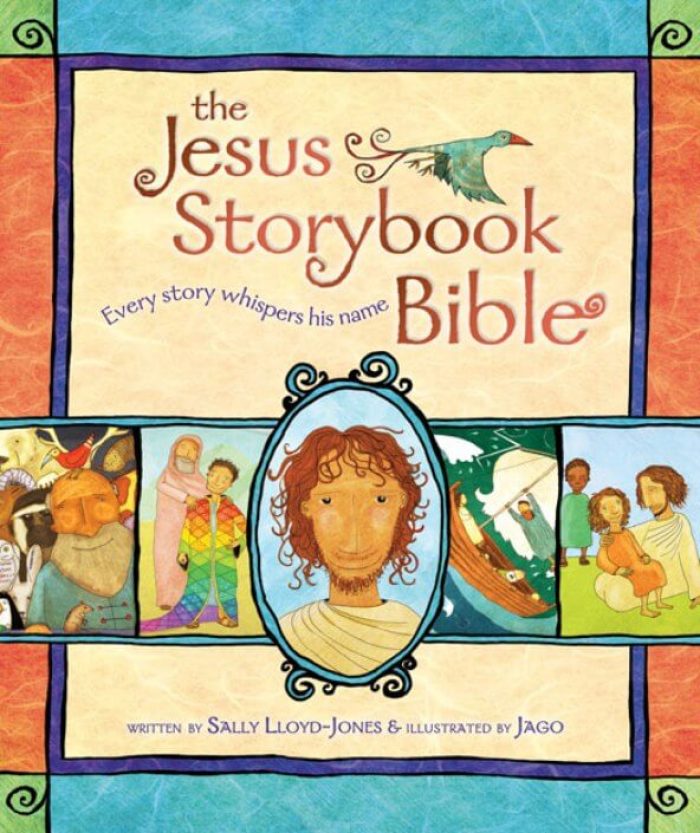 The Jesus Storybook Bible, authored by Sally Lloyd-Jones and illustrated by Jago.