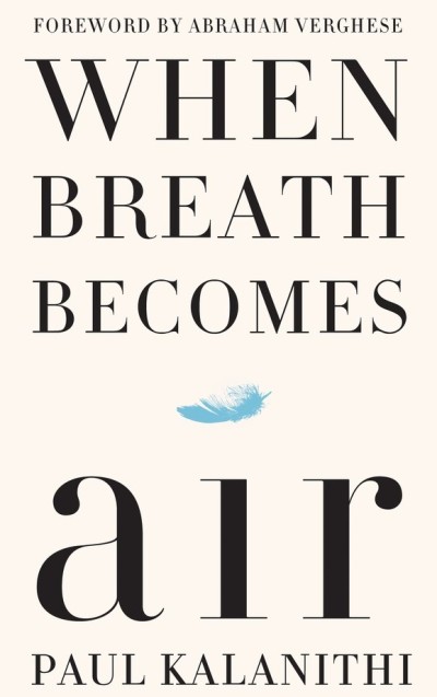 Book 'When Breath Becomes Air,' Released in 2016.