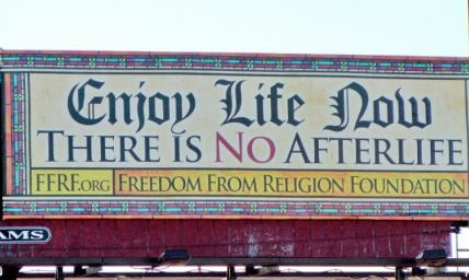 Atheist Billboard Sponsor: 'There Is No Afterlife' Message Is 'a Legacy for My Grandchildren'