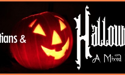 Christians and Halloween: A Mixed Brew, But a Mission Field? (Part 3)