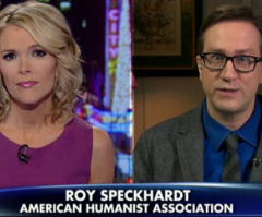 Atheist Tells Fox News' Megyn Kelly He's Proud of Ending 2 Schools' Operation Christmas Child Programs