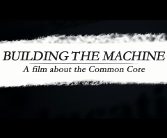 Documentary About Common Core Coming Soon; Watch the Trailer