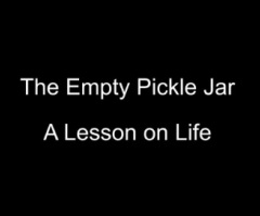 Learning a Life Lesson From an Empty Pickle Jar