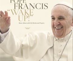 Pope Francis' New Rock Album 'Wake Up!' Causing a Stir