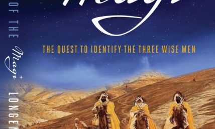 Mystery of the Magi: The Quest to Identify the Three Wise Men