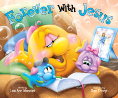 New Children's Book Helps Kids Learn About Sin, Salvation, and Eternity With Jesus