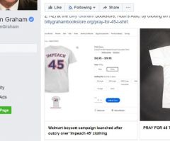 Franklin Graham Sells 'Pray for 45' T-Shirts for Trump After Walmart Pulls 'Impeach 45' Clothing