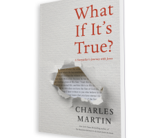 'What if every word of the Bible is true?' Author Charles Martin explores Jesus’ life and ministry