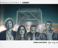  Timberland remixes Christian hit song 'God Only Knows' by for King & Country