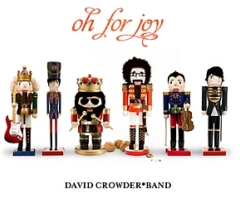 The David Crowder Band Releases New Christmas Album 'Oh For Joy'